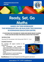 Ready, Set, Go Maths: Hands-On Twin Workshop – This workshop will be run over two sessions in Monaghan Education Centre